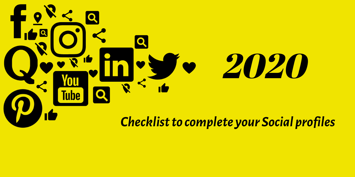 Checklist to complete your Social profiles in 2020
