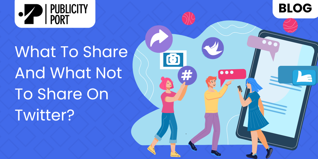 What to Share and What Not to Share on Twitter?