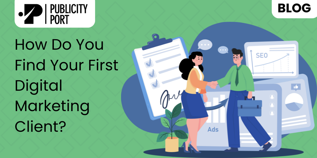 How do You Find Your First Digital Marketing Client?