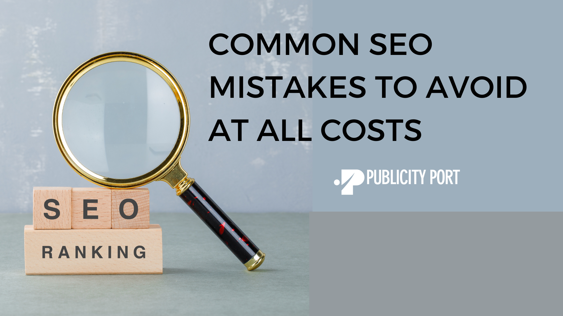 Common SEO Mistakes to Avoid at All Costs